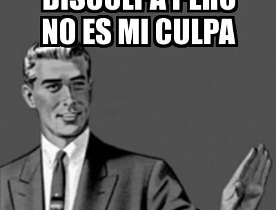 Ramillete de justificaciones, excusas, raleas y otras lindezas