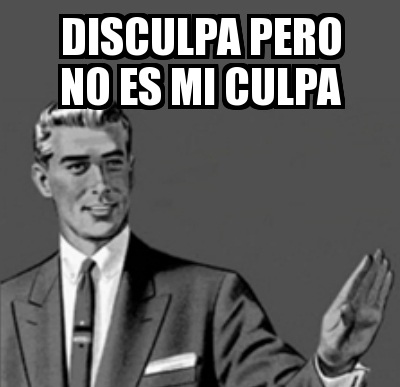 Ramillete de justificaciones, excusas, raleas y otras lindezas